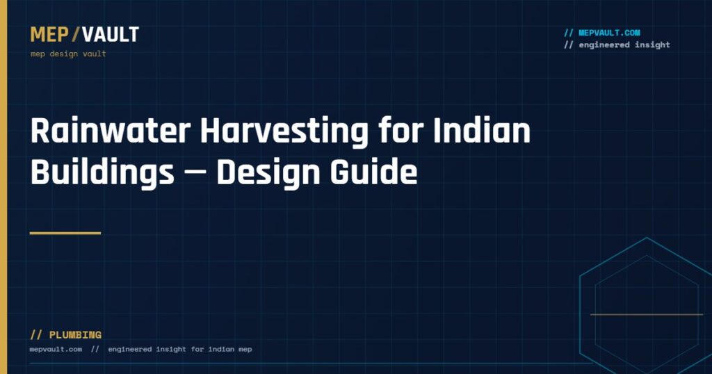 MEPVAULT cover image for "Rainwater Harvesting for Indian Buildings — Design Guide"